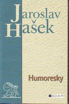 Humoresky - Jaroslav Hašek
