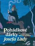 Pohádkové dárky Josefa Lady - Michal…