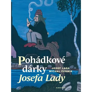 Pohádka Pohádkové dárky Josefa Lady - Michal Černík