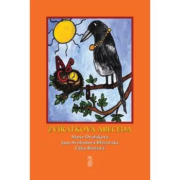 Zvířátková abeceda - Jana Svobodová; Jana Dvořáková