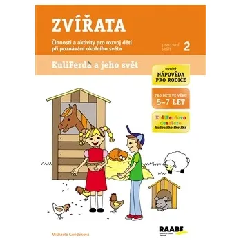 Zvířata: Pracovní sešit 2 - Michaela Gondeková Prvouka Zvířata: Pracovní sešit 2 - Michaela Gondeková