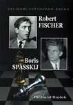 Robert Fischer, Boris Spasskij:…