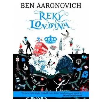Peter Grant: Řeky Londýna - Ben Aaronovitch