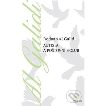 Autista a poštovní holub - Al Galidi Rodaan