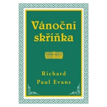 Vánoční skříňka - Richard Paul Evans Vánoční skříňka - Richard Paul Evans