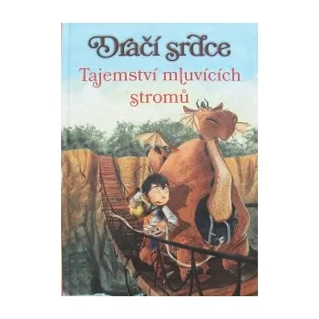 Ana Galánová: Dračí srdce 2: Tajemství mluvících stromů Ana Galánová: Dračí srdce 2: Tajemství mluvících stromů