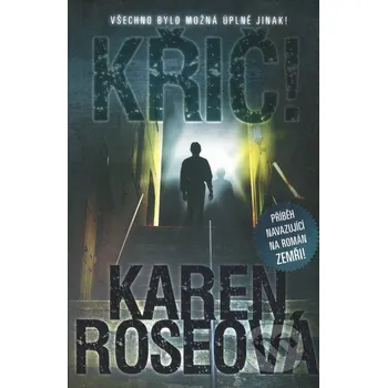 Křič! - Karen Roseová