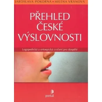 Přehled české výslovnosti - Jaroslava Pokorná; Milena Vránová