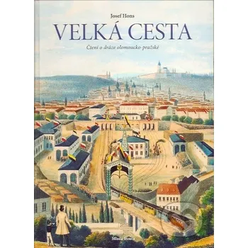 Velká cesta - Josef Hons Pohádka Velká cesta - Josef Hons
