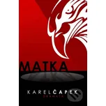 Matka - Karel Čapek