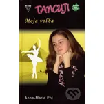Moja voľba - Anne-Marie Pol