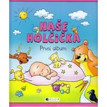 Naše holčička: První album - Hana…