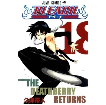 Bleach 18 - The Deathberry Returns - Tite Kubo