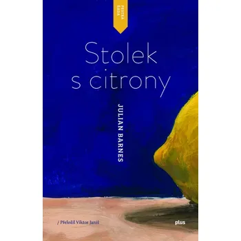 Stolek s citróny - Julian Barnes