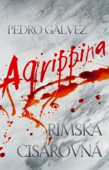 Agrippina: Pedro Gálvez
