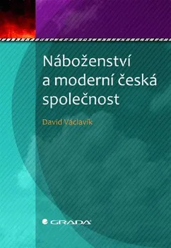 Duchovní literatura Náboženství a moderní česká společnost