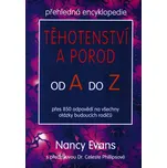 Těhotenství a porod od A do Z - Nancy Evans