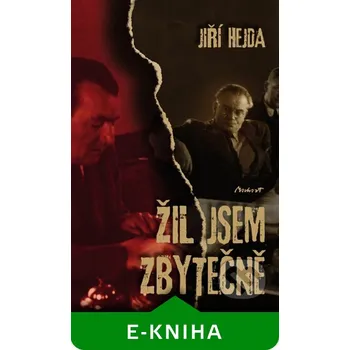 Žil jsem zbytečně Žil jsem zbytečně