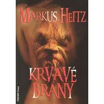 Krvavé brány - Markus Heitz