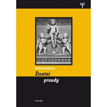Životní proudy - David Boadella Životní proudy - David Boadella