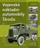 Encyklopedie Kusovský František: Vojenské nákladní automobily Škoda 1919–1951