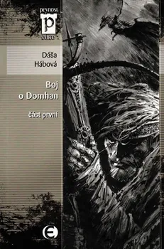 Hábová Dáša: Boj o Domhan - část 1 (Edice Pevnost)