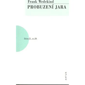 Probuzení jara - Frank Wedekind