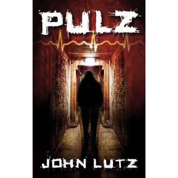 Pulz - John Lutz Pulz - John Lutz