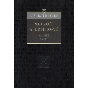 Netvoři a kritikové - J. R. R. Tolkien