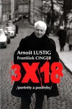 Literární biografie Lustig, Cinger: 3x18 (portréty a postřehy)