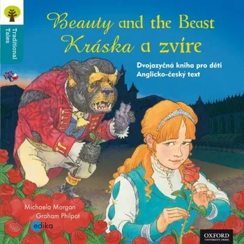 Cizojazyčná kniha Kráska a zvíře Beauty and the Beast - Michaela Morgan