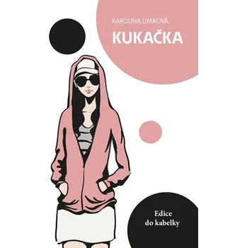 Kukačka - Karolína Limrová