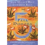 Pátá dohoda - Don Miguel Ruiz