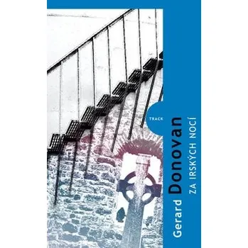 Za irských nocí - Gerard Donovan