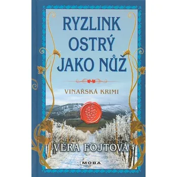 Ryzlink ostrý jako nůž - Věra Fojtová
