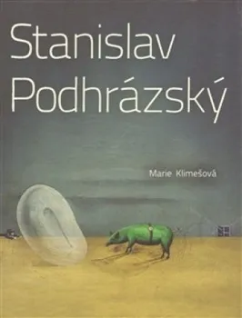 Umění Stanislav Podhrázský - Klimešová Marie