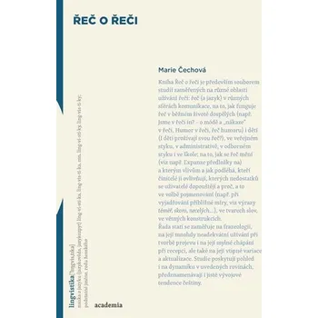 Český jazyk Řeč o řeči - Marie Čechová