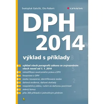 DPH 2014: výklad s příklady - Svatopluk Galočík, Oto Paikert