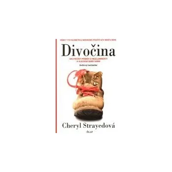 Literární biografie Divočina - Cheryl Strayedová