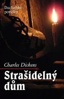 Strašidelný dům - Charles Dickens