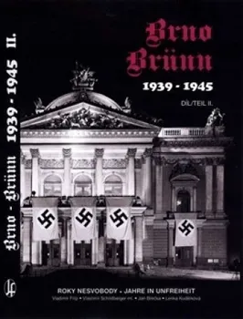 Brno 1939-1945 Roky nesvobody, 2.díl - Břečka Jan