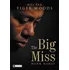 Literární biografie The Big Miss: Můj žák Tiger Woods - Hank Haney