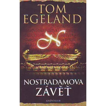 Nostradamova závěť -Tom Egeland