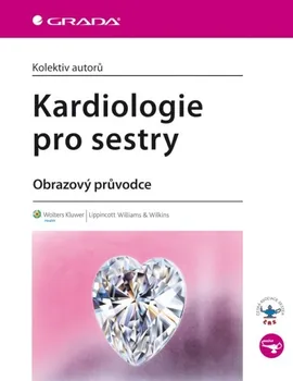 Kardiologie pro sestry: Obrazový průvodce - Grada