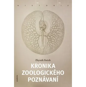 Encyklopedie Kronika zoologického poznávání - Zbyněk Roček