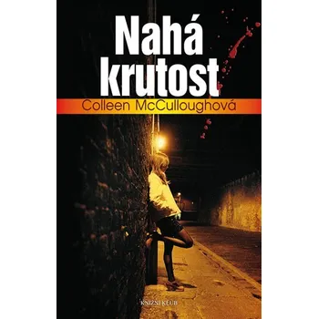 Nahá krutost: Colleen McCulloughová