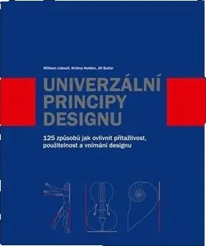 Univerzální principy designu - William Lidwell