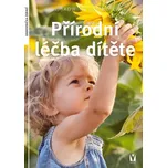 Přírodní léčba dítěte - Jadwiga Górnicka