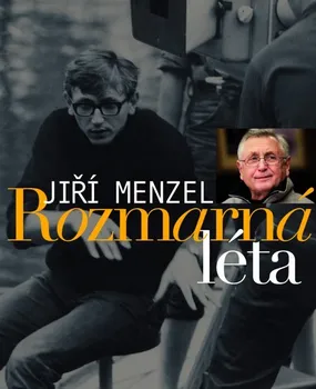 Literární biografie Rozmarná léta - Jiří Menzel