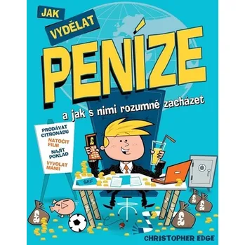 Osobní rozvoj Jak vydělat peníze a jak s nimi rozumně zacházet - Edge Christopher